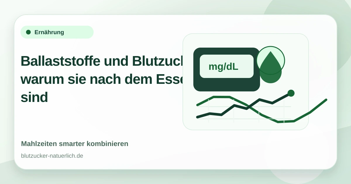Ballaststoffe und Blutzucker: warum sie nach dem Essen wichtig sind