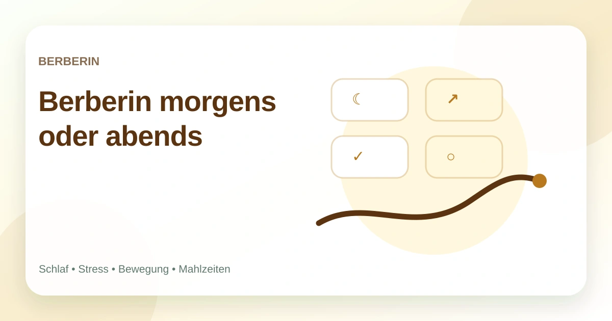 Berberin morgens oder abends einnehmen?