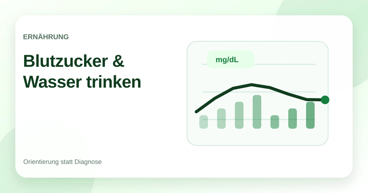 Blutzucker und Wasser trinken: einfache Basis statt Wundermittel